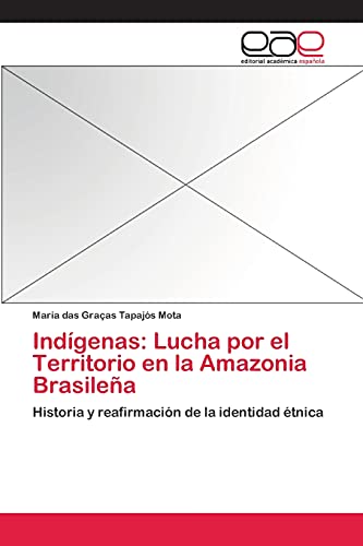 Stock image for Indigenas: Lucha por el Territorio en la Amazonia Brasilena for sale by Chiron Media