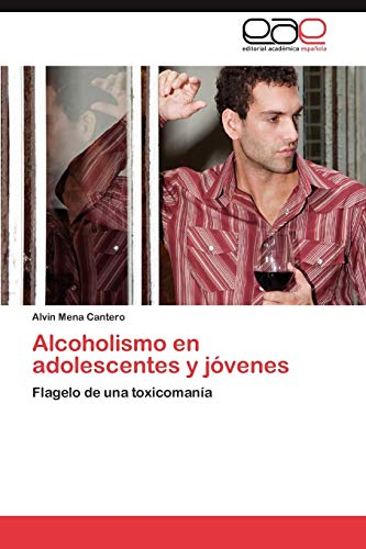 Stock image for Alcoholismo En Adolescentes y Jovenes for sale by Chiron Media