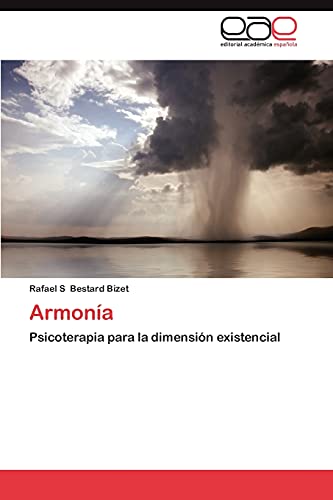 Stock image for Armona: Psicoterapia para la dimensin existencial (Spanish Edition) for sale by Lucky's Textbooks
