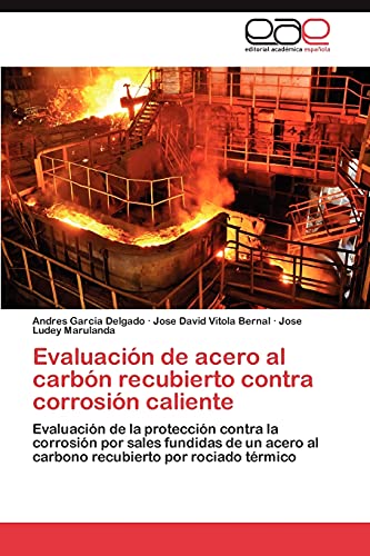 Stock image for Evaluacion de Acero Al Carbon Recubierto Contra Corrosion Caliente for sale by Chiron Media