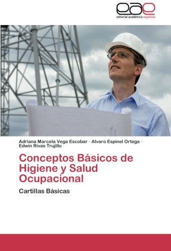 Beispielbild fr Conceptos Bsicos De Higiene Y Salud Ocupacional: Cartillas Bsicas zum Verkauf von Revaluation Books