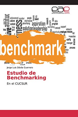 Stock image for Estudio de Benchmarking: En el CUCSUR (Spanish Edition) for sale by Lucky's Textbooks