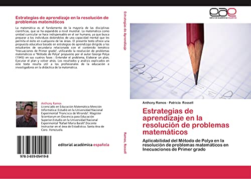 9783659054198: Estrategias de aprendizaje en la resolucin de problemas matemticos: Aplicabilidad del Mtodo de Polya en la resolucin de problemas matemticos en Inecuaciones de Primer grado