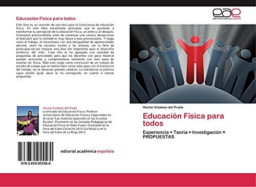 9783659055560: Educacin Fsica para todos: Experiencia + Teora + Investigacin = PROPUESTAS (Spanish Edition)