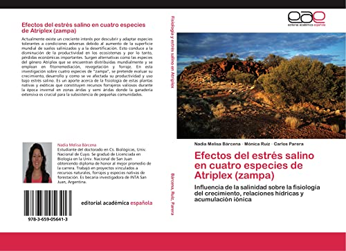 Imagen de archivo de Efectos Del Estrs Salino En Cuatro Especies De Atriplex (Zampa): Influencia De La Salinidad Sobre La Fisiologa Del Crecimiento, Relaciones Hdricas Y Acumulacin Inica a la venta por Revaluation Books