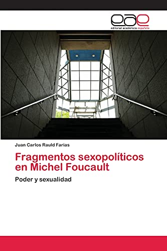 Imagen de archivo de Fragmentos sexopolticos en Michel Foucault: Poder y sexualidad (Spanish Edition) a la venta por Lucky's Textbooks