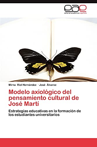 Stock image for Modelo Axiologico del Pensamiento Cultural de Jose Marti for sale by Chiron Media