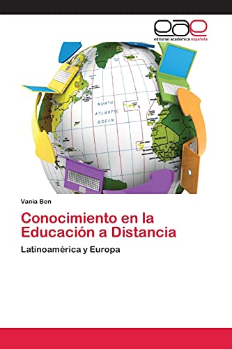 9783659058486: Conocimiento en la Educacin a Distancia: Latinoamrica y Europa