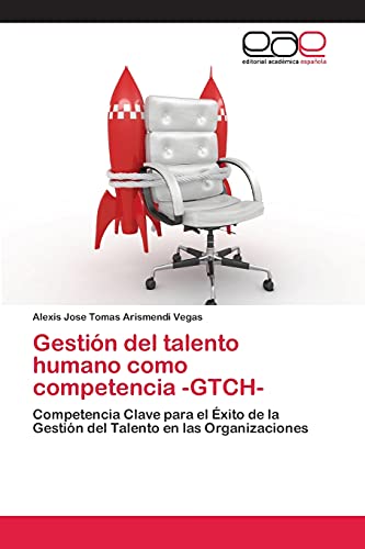 Stock image for Gestion del talento humano como competencia -GTCH- for sale by Chiron Media