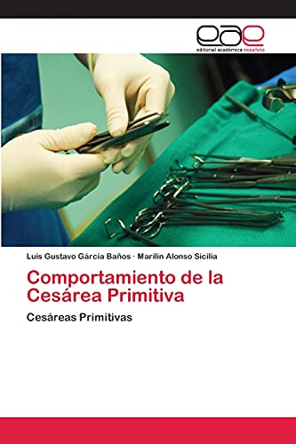 Beispielbild fr Comportamiento de la Cesrea Primitiva: Cesreas Primitivas (Spanish Edition) zum Verkauf von Lucky's Textbooks