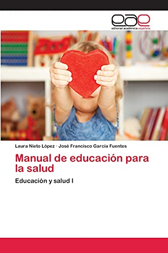 9783659060564: Manual de educacin para la salud: Educacin y salud I
