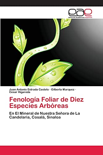 Beispielbild fr Fenologia Foliar de Diez Especies Arboreas zum Verkauf von Chiron Media
