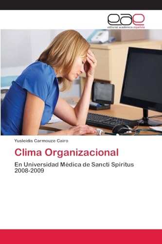 9783659060687: Clima Organizacional: En Universidad Mdica de Sancti Spritus 2008-2009