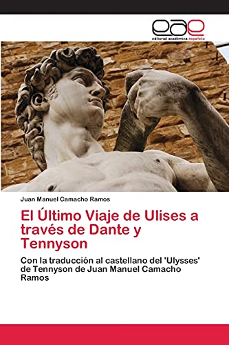 Stock image for El Ultimo Viaje de Ulises a traves de Dante y Tennyson for sale by Chiron Media
