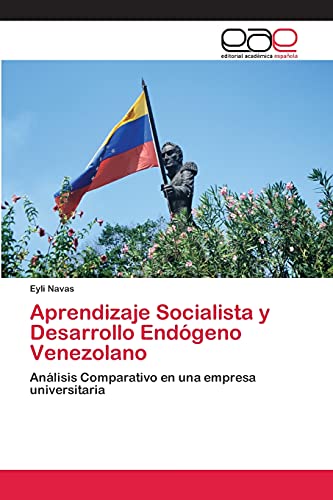 Imagen de archivo de Aprendizaje Socialista y Desarrollo Endogeno Venezolano a la venta por Chiron Media