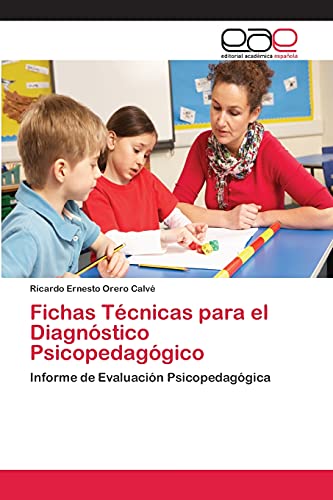 9783659061639: Fichas Tcnicas para el Diagnstico Psicopedaggico: Informe de Evaluacin Psicopedaggica