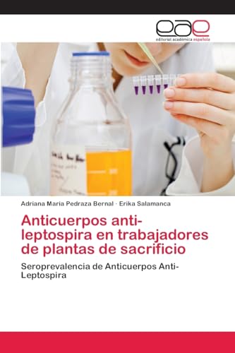 Imagen de archivo de Anticuerpos anti-leptospira en trabajadores de plantas de sacrificio a la venta por Chiron Media