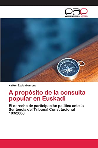 Stock image for A proposito de la consulta popular en Euskadi for sale by Chiron Media