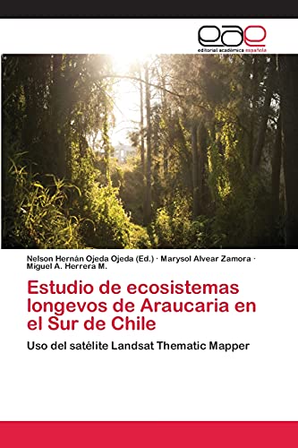 Stock image for Estudio de ecosistemas longevos de Araucaria en el Sur de Chile for sale by Ria Christie Collections