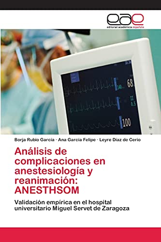 9783659063459: Anlisis de complicaciones en anestesiologa y reanimacin: ANESTHSOM