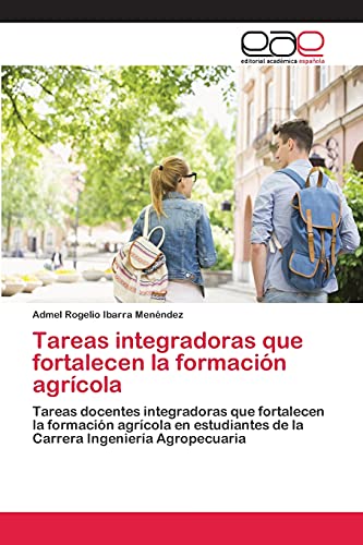 Stock image for Tareas integradoras que fortalecen la formacion agricola for sale by Chiron Media