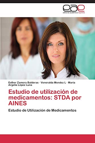 Stock image for Estudio de utilizacion de medicamentos: STDA por AINES for sale by Chiron Media