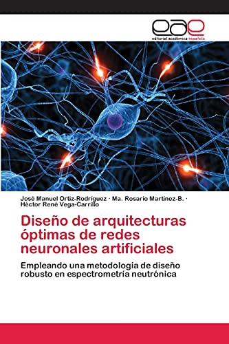 Imagen de archivo de Diseo de arquitecturas ptimas de redes neuronales artificiales (Spanish Edition) a la venta por Lucky's Textbooks