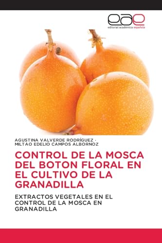 Stock image for Control de la Mosca del Boton Floral En El Cultivo de la Granadilla for sale by PBShop.store US