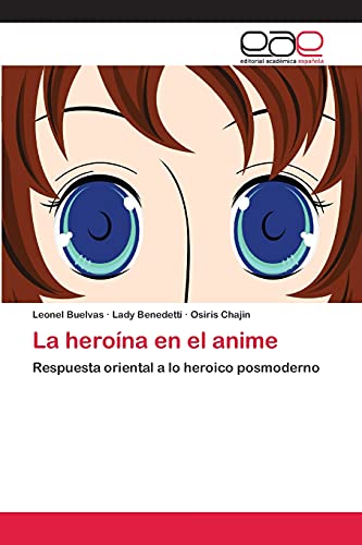 Imagen de archivo de La heroina en el anime a la venta por Chiron Media