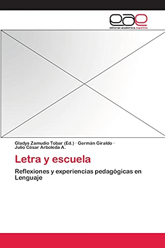 9783659066313: Letra y escuela: Reflexiones y experiencias pedaggicas en Lenguaje