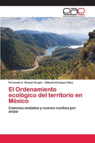 9783659066504: El Ordenamiento ecolgico del territorio en Mxico: Caminos andados y nuevos rumbos por andar