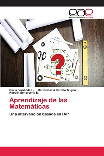 Beispielbild fr Aprendizaje de las Matemticas: Una intervencin basada en IAP (Spanish Edition) zum Verkauf von Lucky's Textbooks