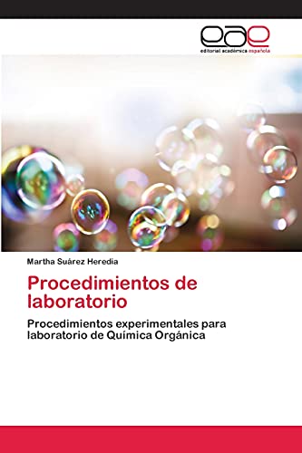 9783659067334: Procedimientos de laboratorio: Procedimientos experimentales para laboratorio de Qumica Orgnica