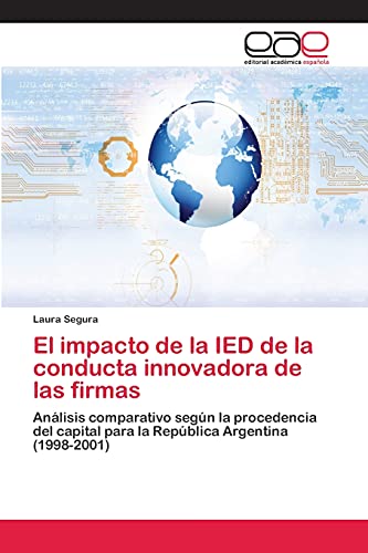 Imagen de archivo de El impacto de la IED de la conducta innovadora de las firmas a la venta por Chiron Media