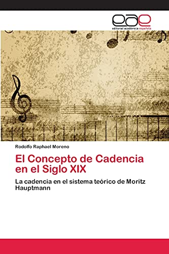 Imagen de archivo de El Concepto de Cadencia en el Siglo XIX a la venta por Ria Christie Collections