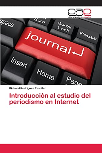 Stock image for Introducci n al estudio del periodismo en Internet for sale by Ria Christie Collections