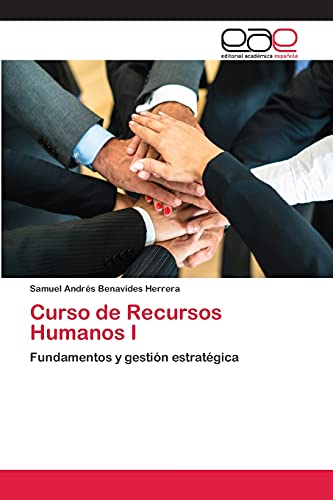 Stock image for Curso de Recursos Humanos I: Fundamentos y gestin estratgica (Spanish Edition) for sale by Lucky's Textbooks