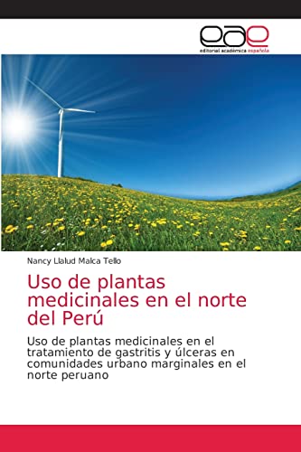 Imagen de archivo de Uso de plantas medicinales en el norte del Peru a la venta por Chiron Media