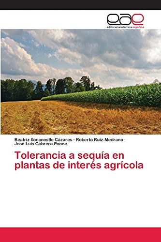 Beispielbild fr Tolerancia a sequa en plantas de inters agrcola (Spanish Edition) zum Verkauf von Lucky's Textbooks