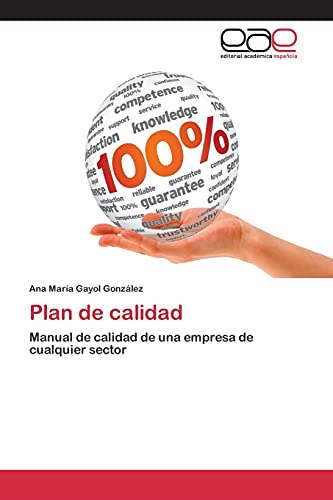 Stock image for Plan de calidad: Manual de calidad de una empresa de cualquier sector (Spanish Edition) for sale by Lucky's Textbooks