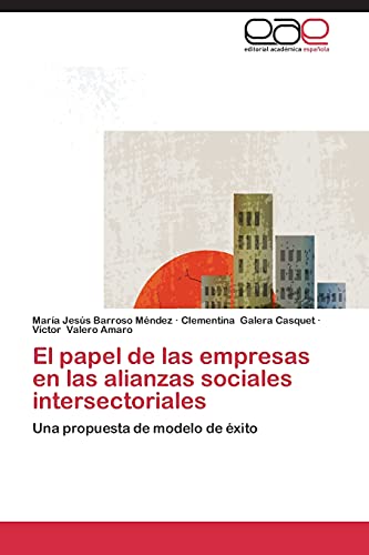 Imagen de archivo de El Papel de Las Empresas En Las Alianzas Sociales Intersectoriales a la venta por Chiron Media