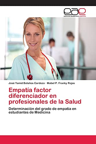 Stock image for Empatia factor diferenciador en profesionales de la Salud for sale by Chiron Media