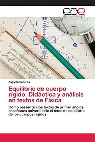 Imagen de archivo de Equilibrio de cuerpo rigido. Didactica y analisis en textos de Fisica a la venta por Chiron Media