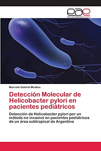 Imagen de archivo de Deteccion Molecular de Helicobacter pylori en pacientes pediatricos a la venta por Chiron Media