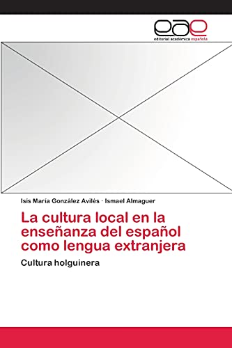 Imagen de archivo de La cultura local en la ensenanza del espanol como lengua extranjera a la venta por Chiron Media