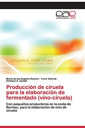 Imagen de archivo de Produccion de ciruela para la elaboracion de fermentado (vino-ciruela) a la venta por Chiron Media