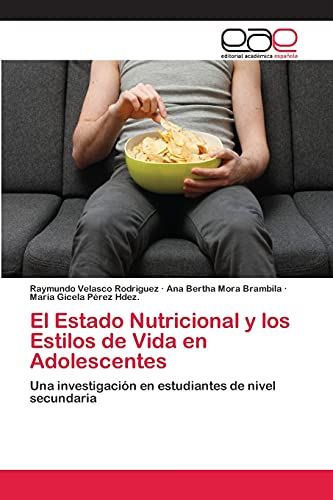 Stock image for El Estado Nutricional y los Estilos de Vida en Adolescentes for sale by Ria Christie Collections
