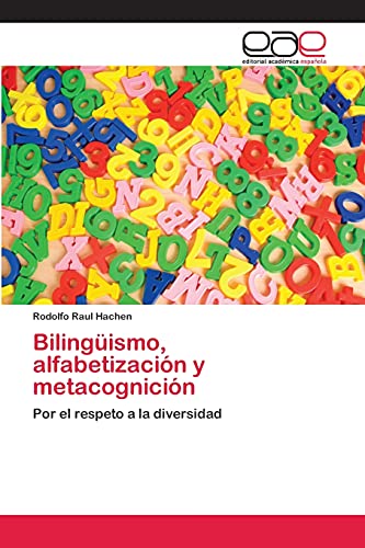 Imagen de archivo de Bilingismo, alfabetizacin y metacognicin: Por el respeto a la diversidad (Spanish Edition) a la venta por Lucky's Textbooks