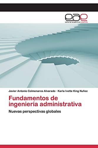 Stock image for Fundamentos de ingenier�a administrativa: Nuevas perspectivas globales (Spanish Edition) for sale by Phatpocket Limited