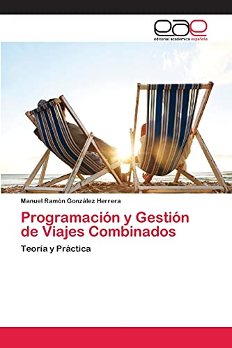 Beispielbild fr Programacin y Gestin de Viajes Combinados (Spanish Edition) zum Verkauf von Lucky's Textbooks